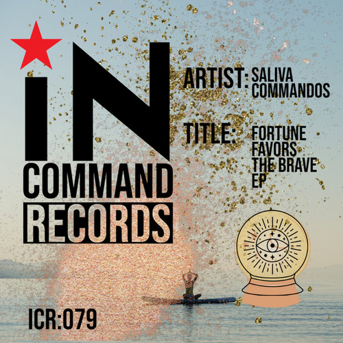 Saliva Commandos - Fortune Favors The Brave [ICR079]
